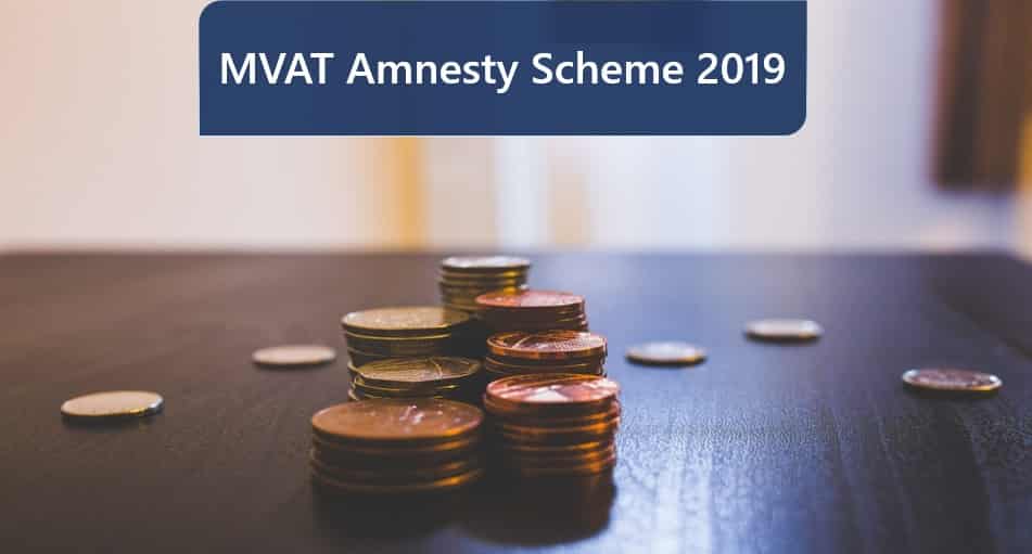 MVAT Amnesty Scheme 2019 Application Save Penalty