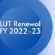 LUT Renewal For FY 2022-2023