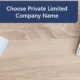 Choose Unique Name for Private Limited Company