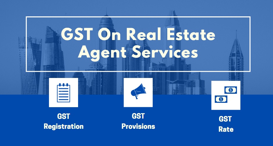 GST on real Estate agent
