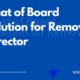 Format of board resolution for Removal of Director