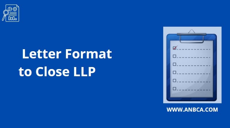 Letter Format to close LLP - company registration in pune