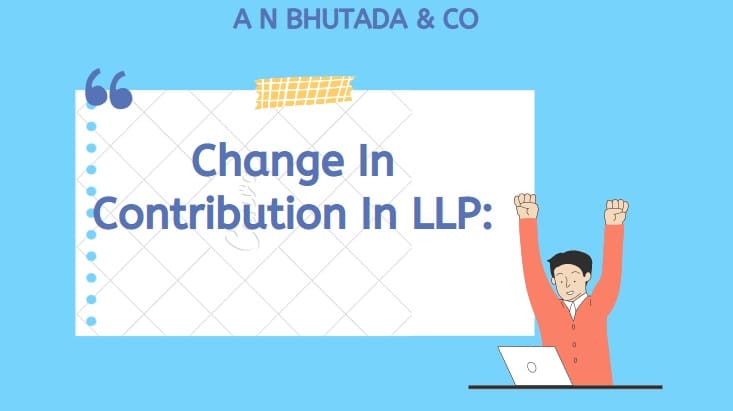 Change In Contribution In LLP: