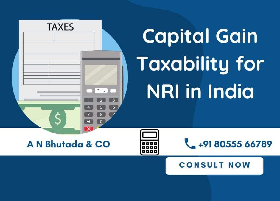 Capital Gain Taxability for NRI in India
