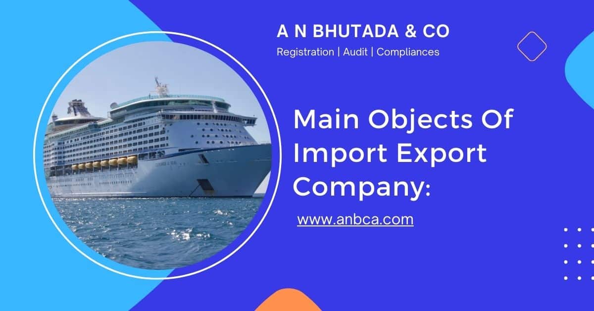Main Objects Of Import Export Company